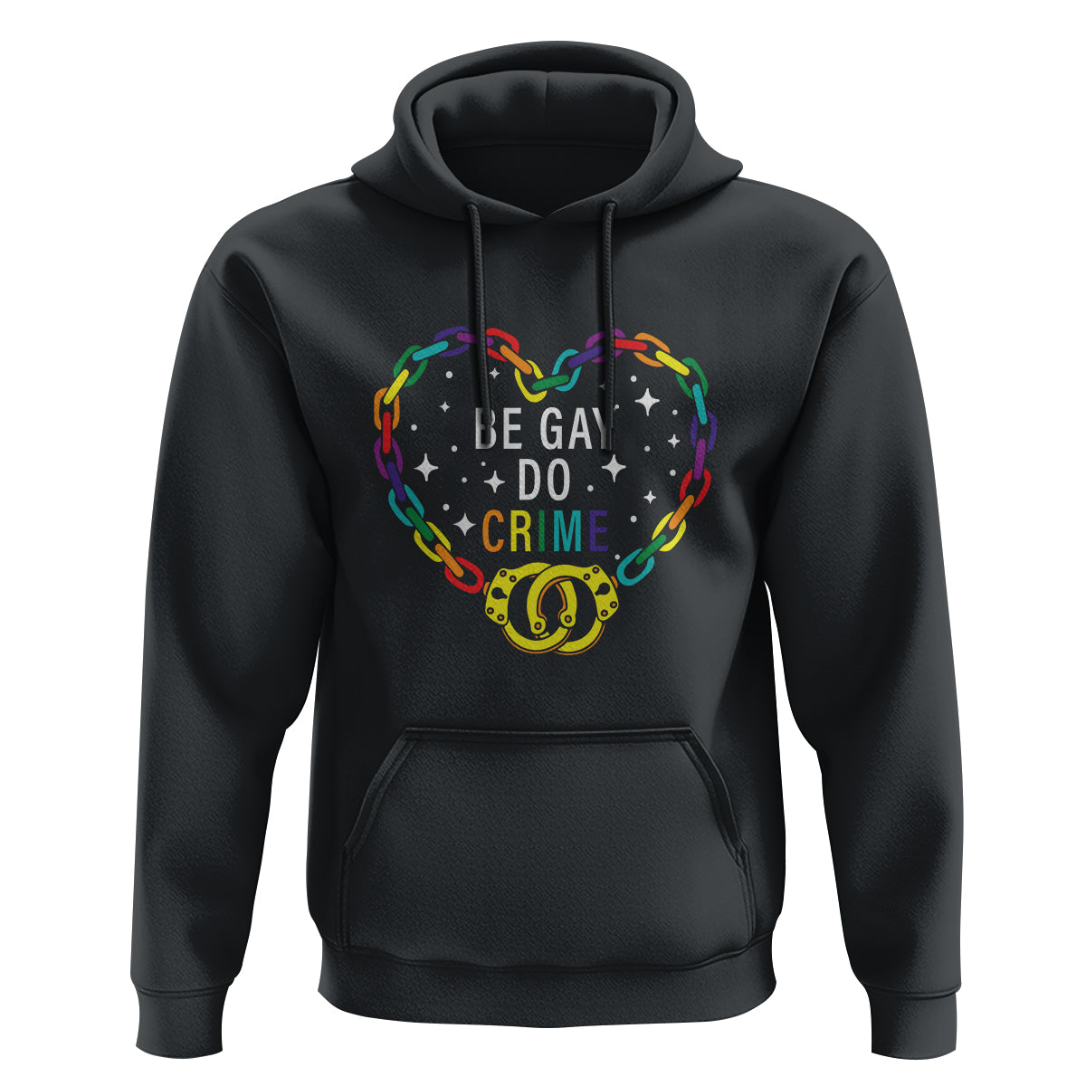 Funny LGBT Pride Hoodie Be Gay Do Crime - Wonder Print Shop