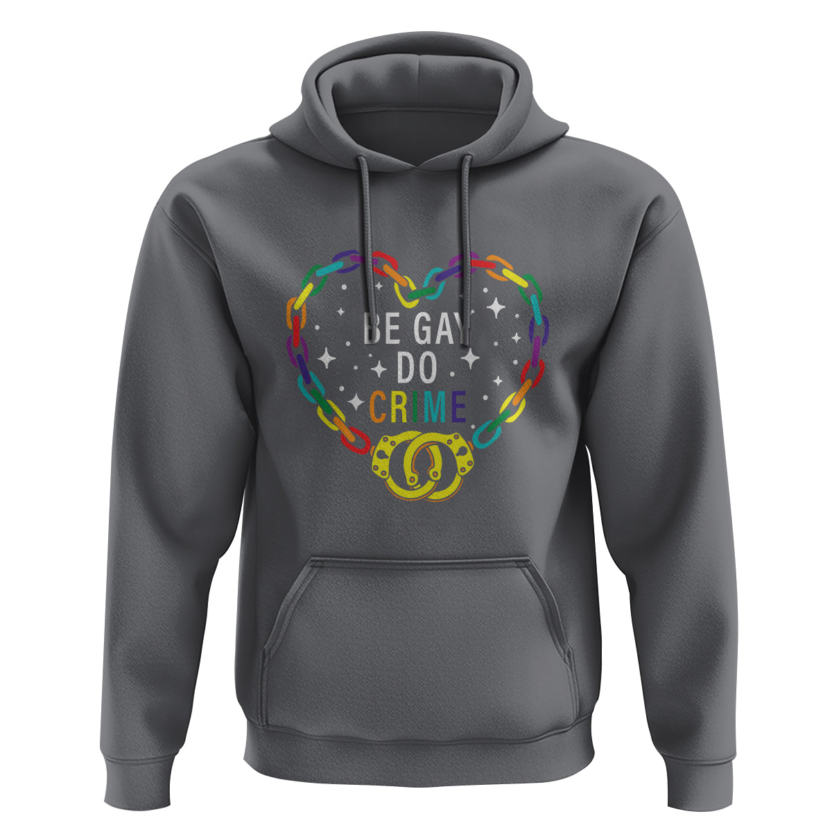 Funny LGBT Pride Hoodie Be Gay Do Crime - Wonder Print Shop