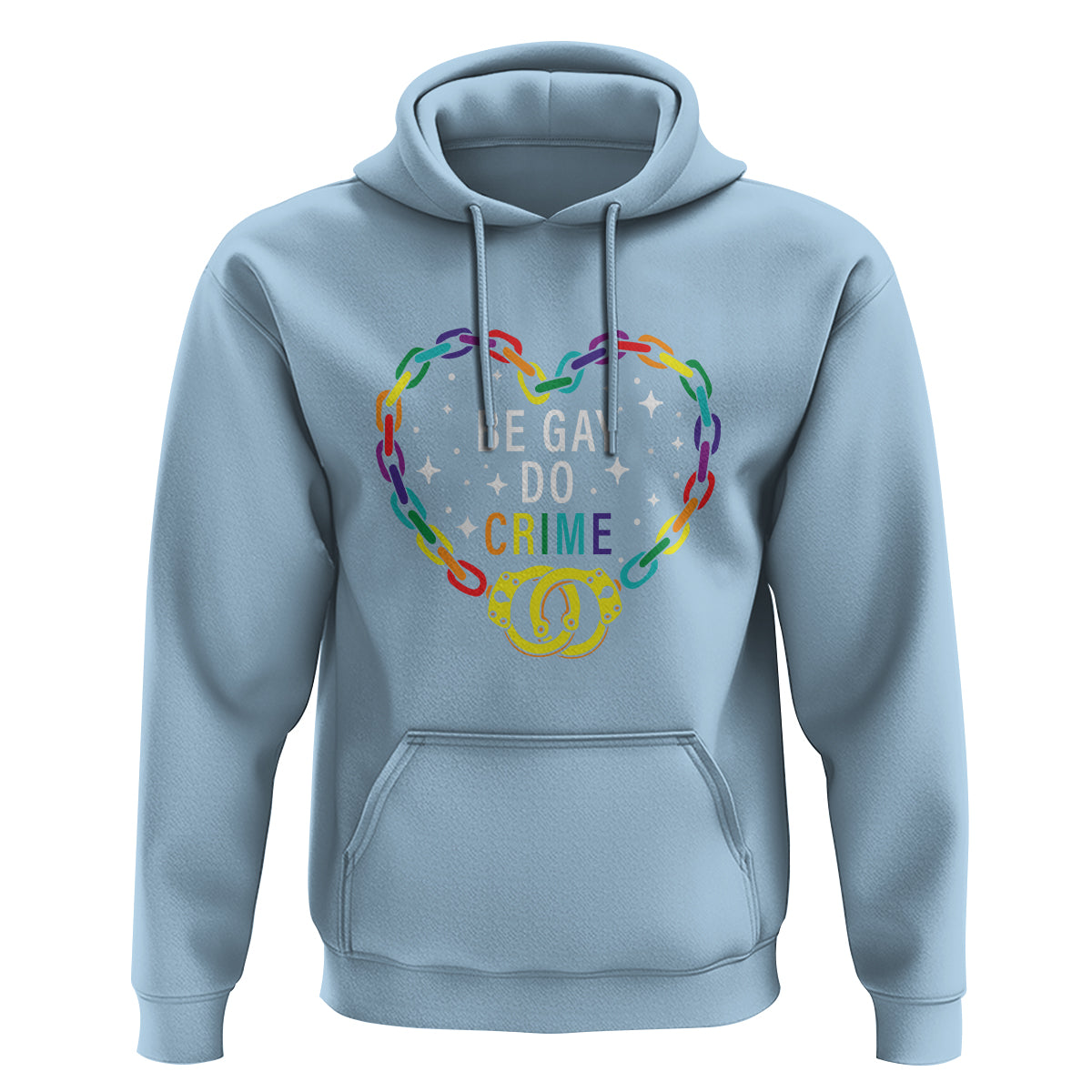 Funny LGBT Pride Hoodie Be Gay Do Crime - Wonder Print Shop