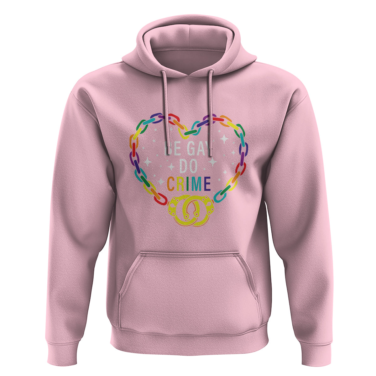 Funny LGBT Pride Hoodie Be Gay Do Crime - Wonder Print Shop