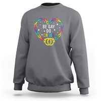 Funny LGBT Pride Sweatshirt Be Gay Do Crime - Wonder Print Shop