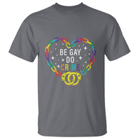 Funny LGBT Pride T Shirt Be Gay Do Crime - Wonder Print Shop
