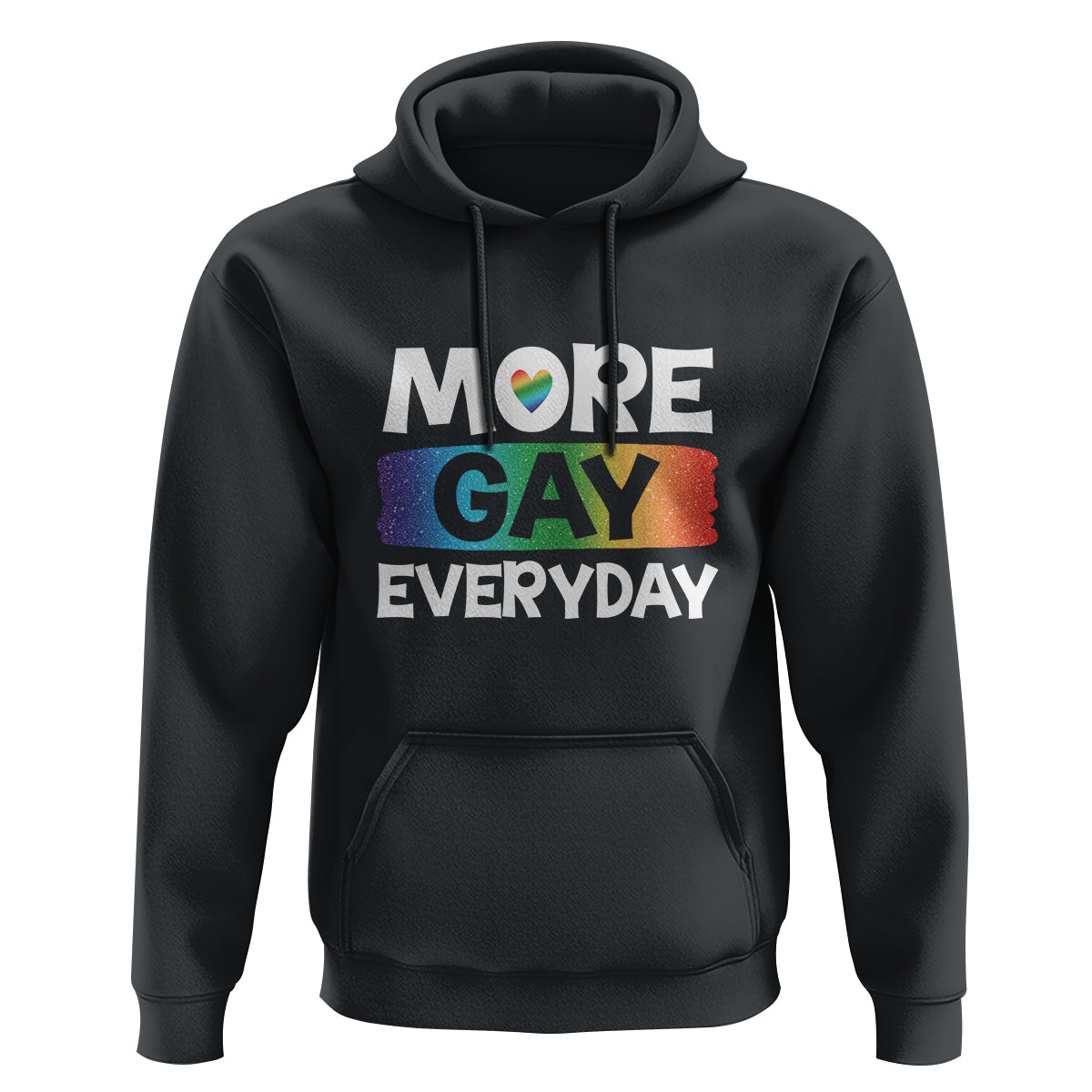 Funny LGBT Pride Hoodie More Gay Everyday - Wonder Print Shop