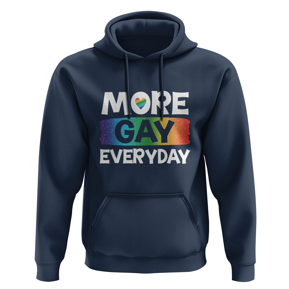 Funny LGBT Pride Hoodie More Gay Everyday - Wonder Print Shop