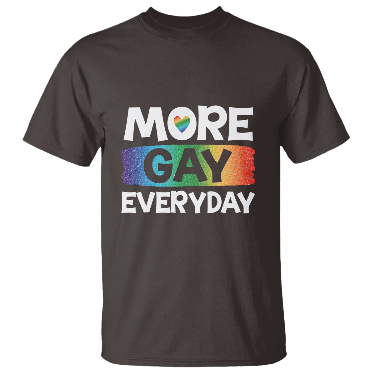 Funny LGBT Pride T Shirt More Gay Everyday - Wonder Print Shop