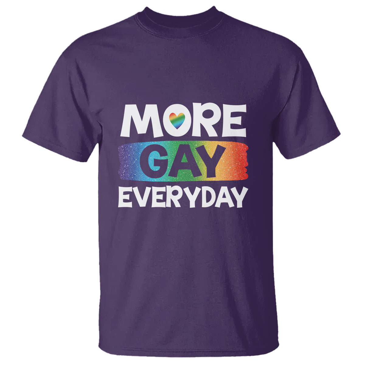 Funny LGBT Pride T Shirt More Gay Everyday - Wonder Print Shop