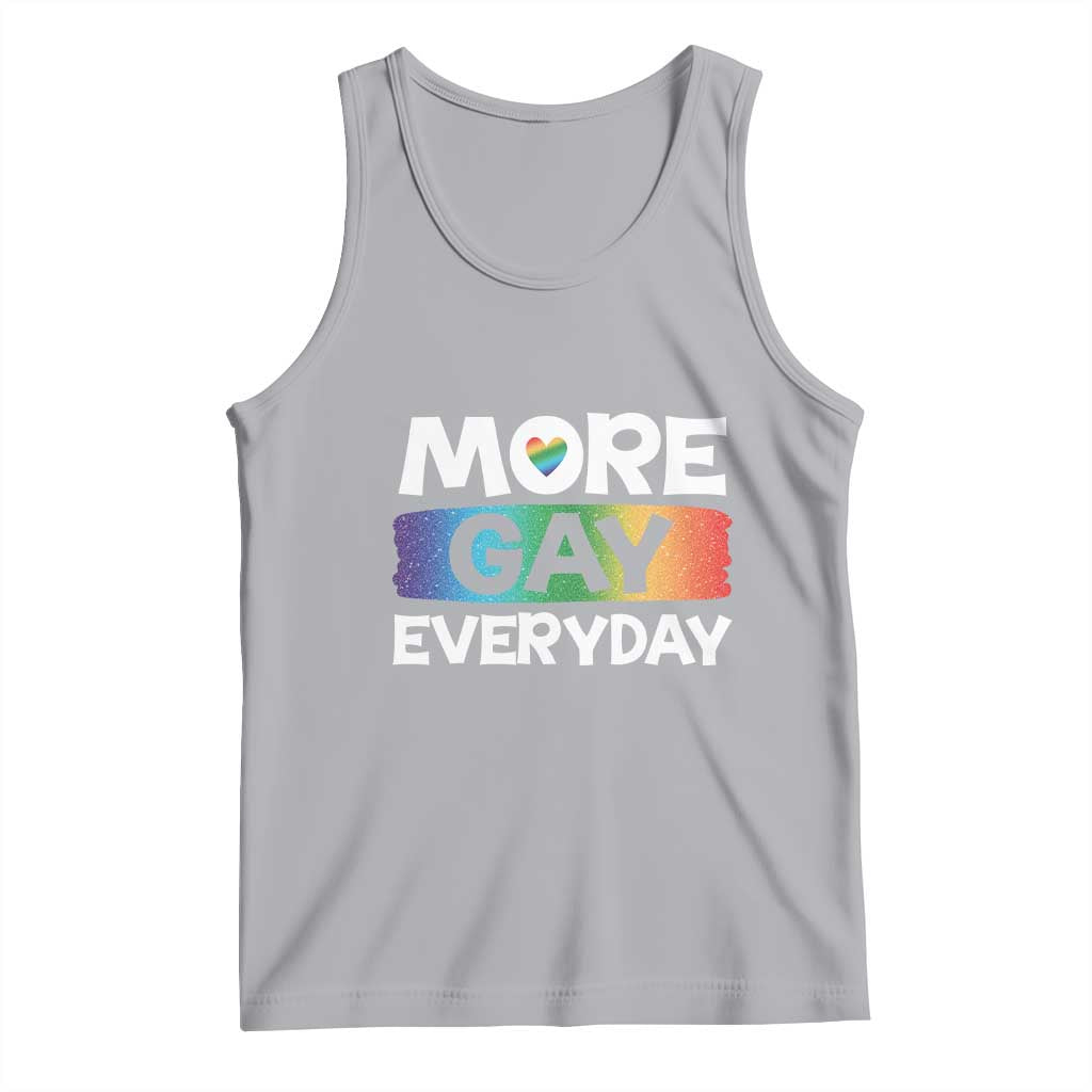 Funny LGBT Pride Tank Top More Gay Everyday