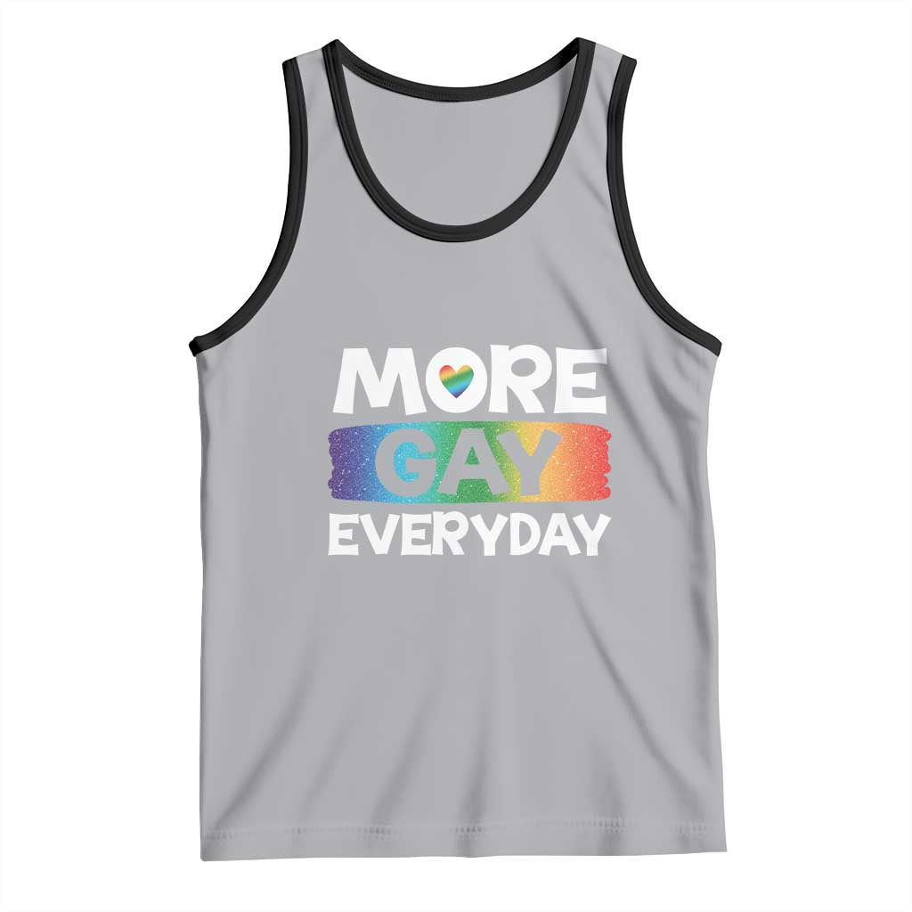 Funny LGBT Pride Tank Top More Gay Everyday