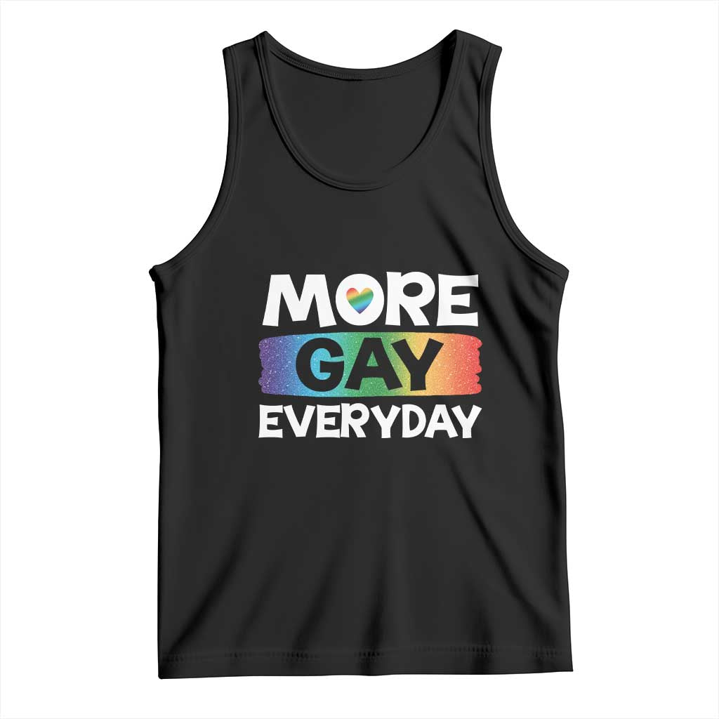 Funny LGBT Pride Tank Top More Gay Everyday