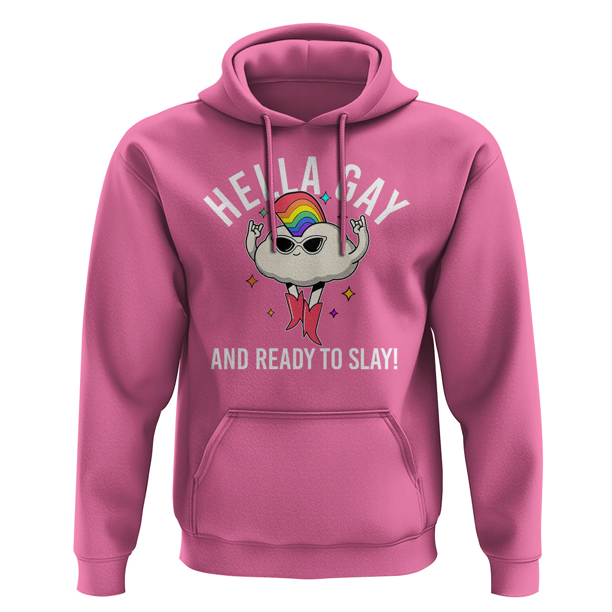 Funny LGBT Pride Hoodie Hella Gay And Ready To Slay Rainbow - Wonder Print Shop