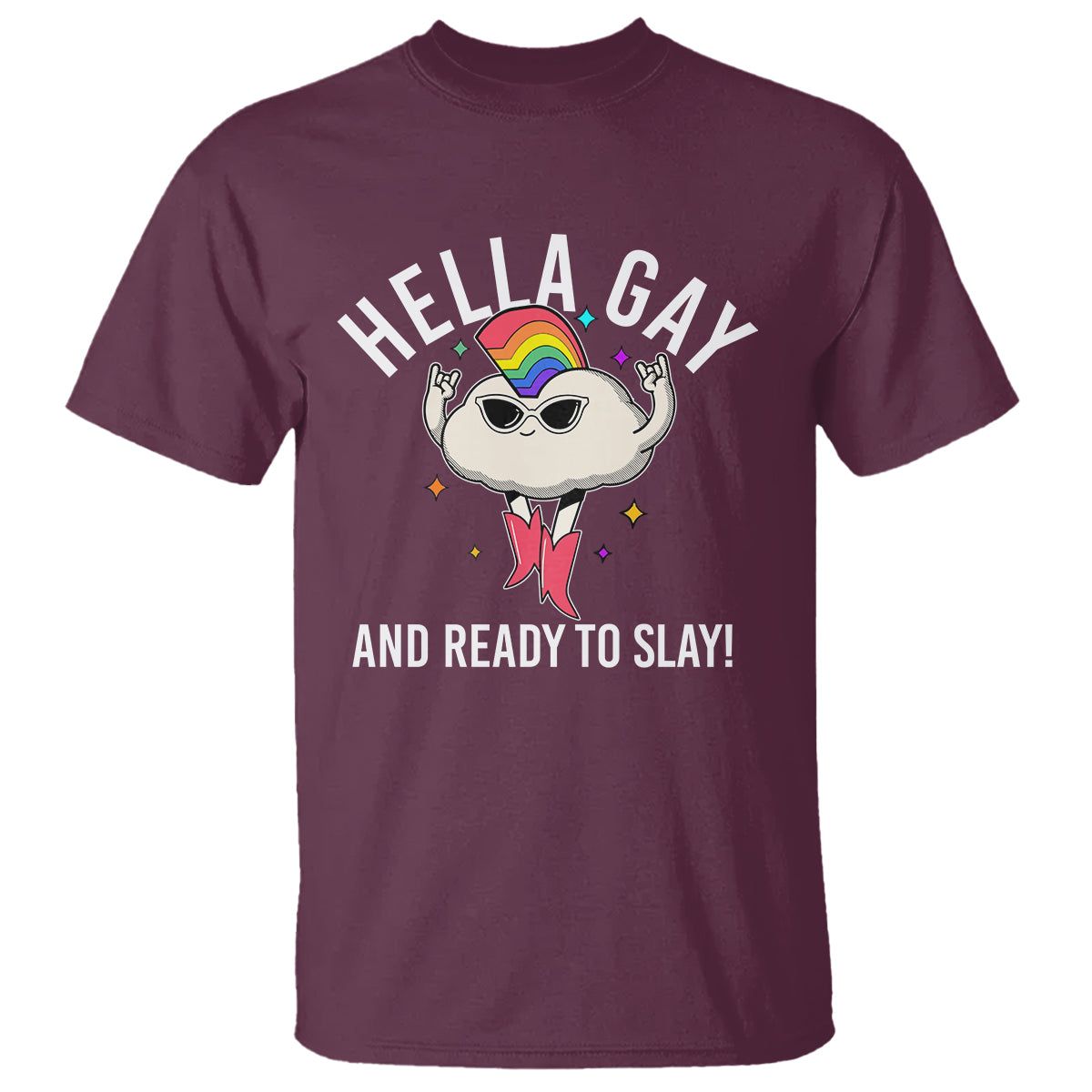 Funny LGBT Pride T Shirt Hella Gay And Ready To Slay Rainbow - Wonder Print Shop