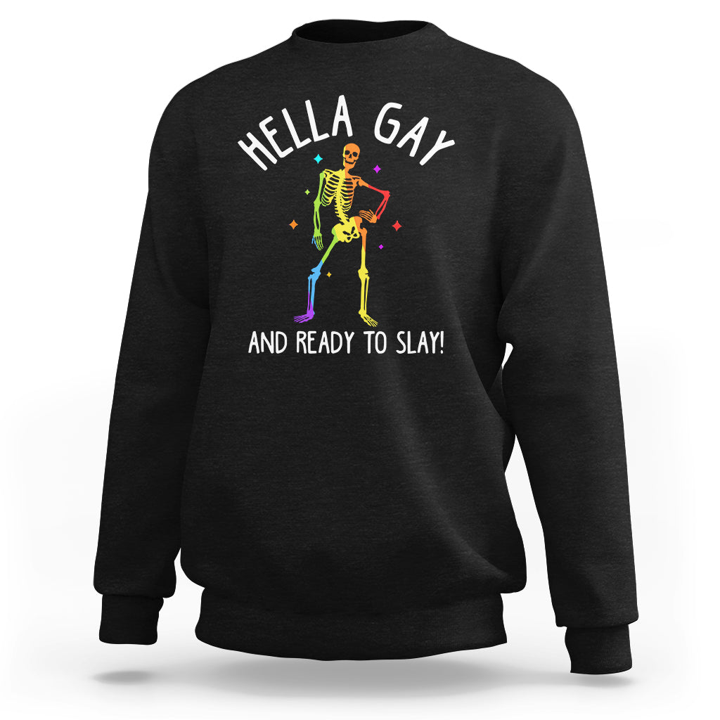 Funny LGBT Pride Sweatshirt Hella Gay And Ready To Slay Rainbow Skeleton - Wonder Print Shop