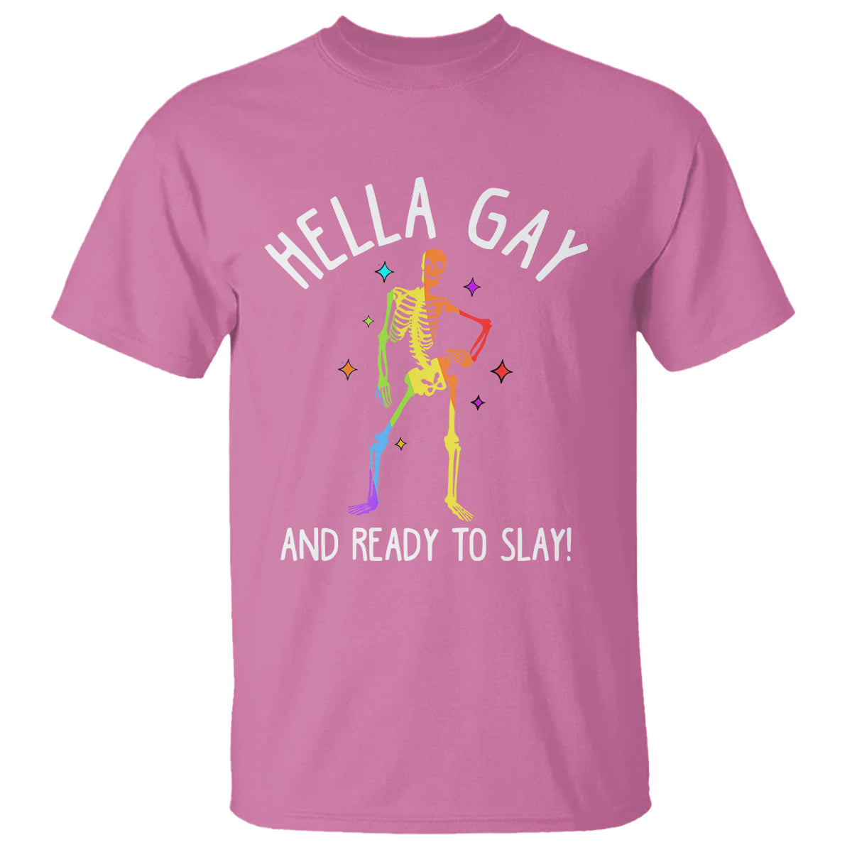 Funny LGBT Pride T Shirt Hella Gay And Ready To Slay Rainbow Skeleton - Wonder Print Shop