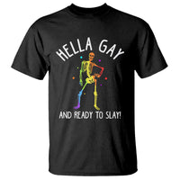 Funny LGBT Pride T Shirt Hella Gay And Ready To Slay Rainbow Skeleton - Wonder Print Shop