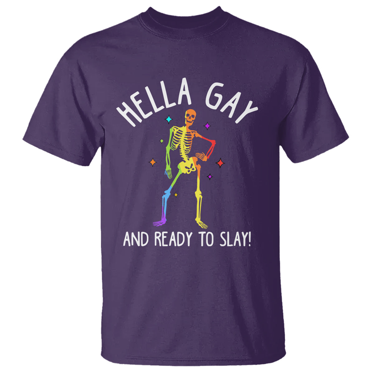 Funny LGBT Pride T Shirt Hella Gay And Ready To Slay Rainbow Skeleton - Wonder Print Shop