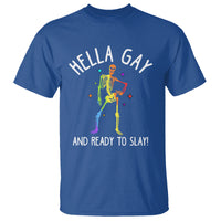 Funny LGBT Pride T Shirt Hella Gay And Ready To Slay Rainbow Skeleton - Wonder Print Shop