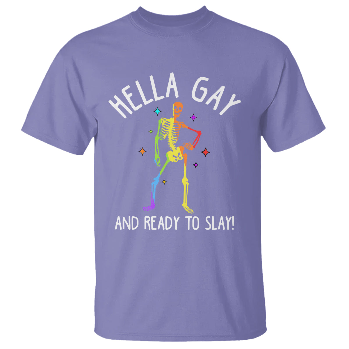 Funny LGBT Pride T Shirt Hella Gay And Ready To Slay Rainbow Skeleton - Wonder Print Shop