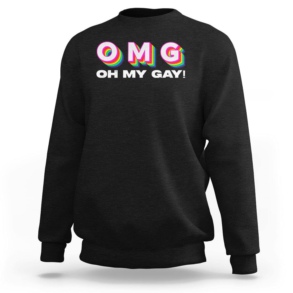 Funny LGBT Pride Sweatshirt OMG Oh My Gay - Wonder Print Shop