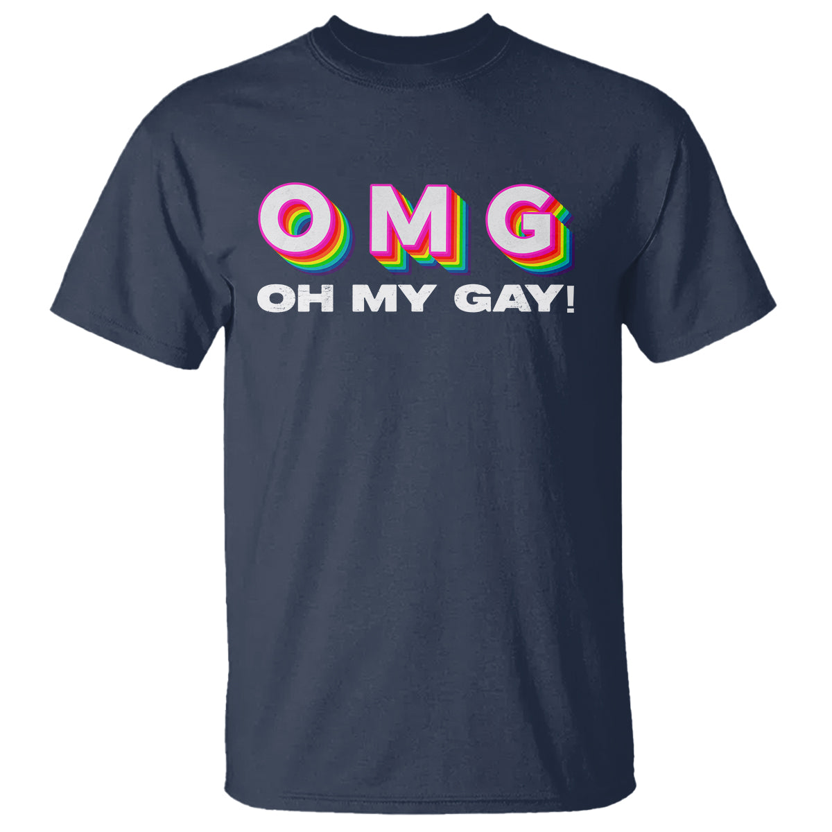 Funny LGBT Pride T Shirt OMG Oh My Gay - Wonder Print Shop