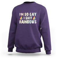 Funny LGBT Pride Sweatshirt I So Gay I Shit Rainbow - Wonder Print Shop