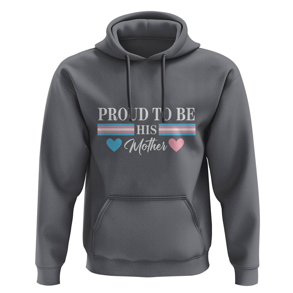 Transgender Pride Hoodie Proud To Be His Mother LGBTQ Trans Flag - Wonder Print Shop