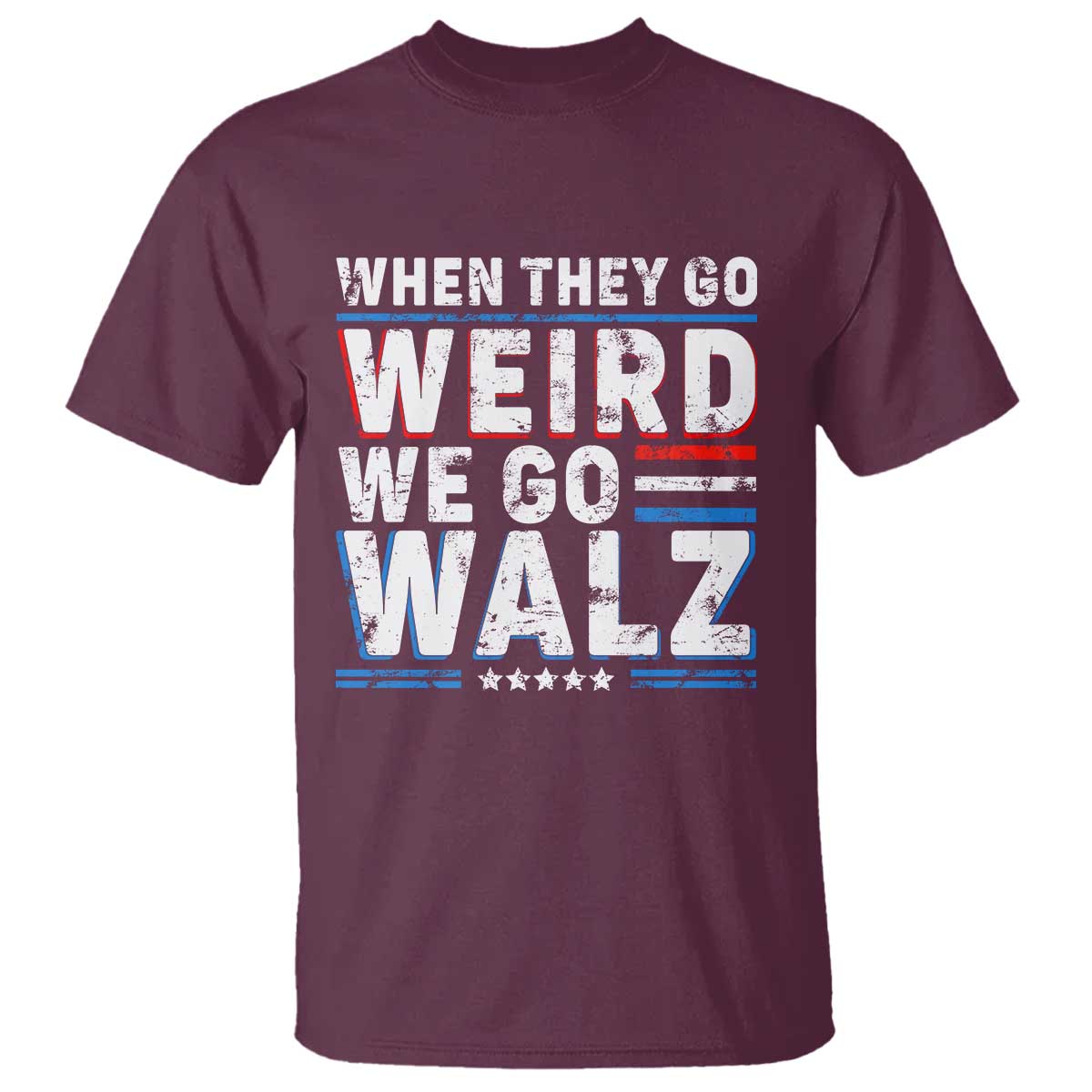 Harris Walz 2024 T Shirt When They Go Weird We Go Walz - Wonder Print Shop