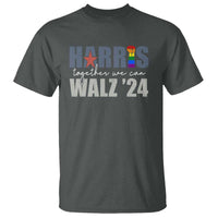 Harris Walz 2024 T Shirt Together We Can LGBTQ Rights - Wonder Print Shop