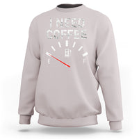 I Need Coffee Funny Coffee Meter Battery Sweatshirt - Wonder Print Shop