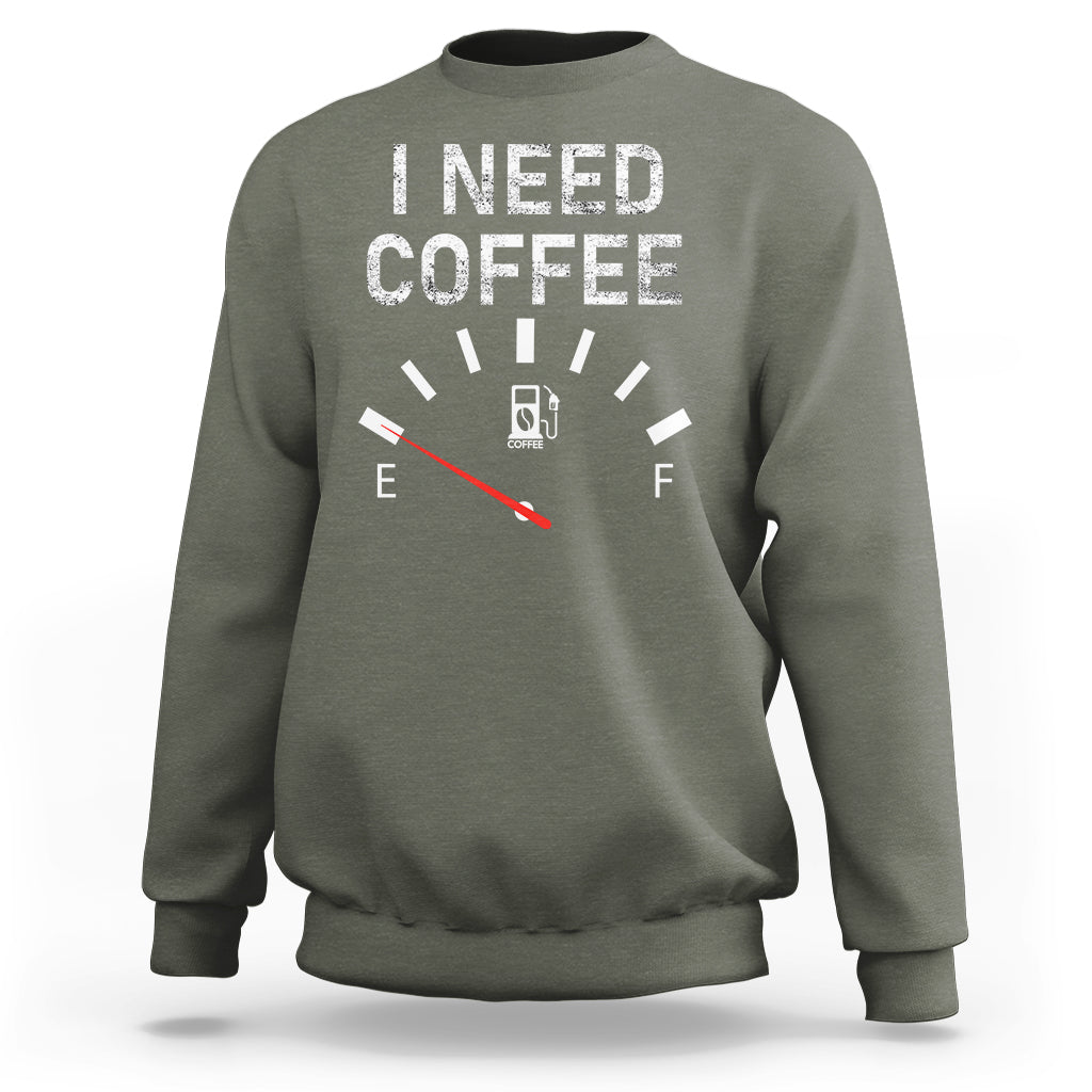 I Need Coffee Funny Coffee Meter Battery Sweatshirt - Wonder Print Shop