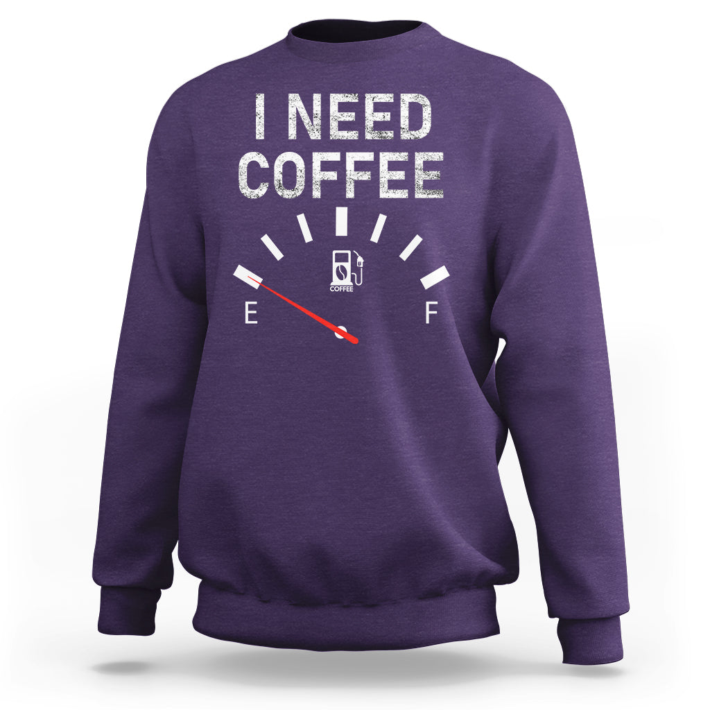 I Need Coffee Funny Coffee Meter Battery Sweatshirt - Wonder Print Shop