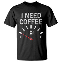 I Need Coffee Funny Coffee Meter Battery T Shirt - Wonder Print Shop