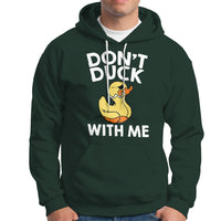 Don't Duck With Me Funny Rubber Ducks Hoodie - Wonder Print Shop