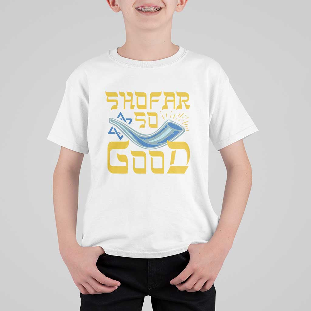 Rosh Hashanah Jewish T Shirt For Kid Funny Shofar So Good - Wonder Print Shop