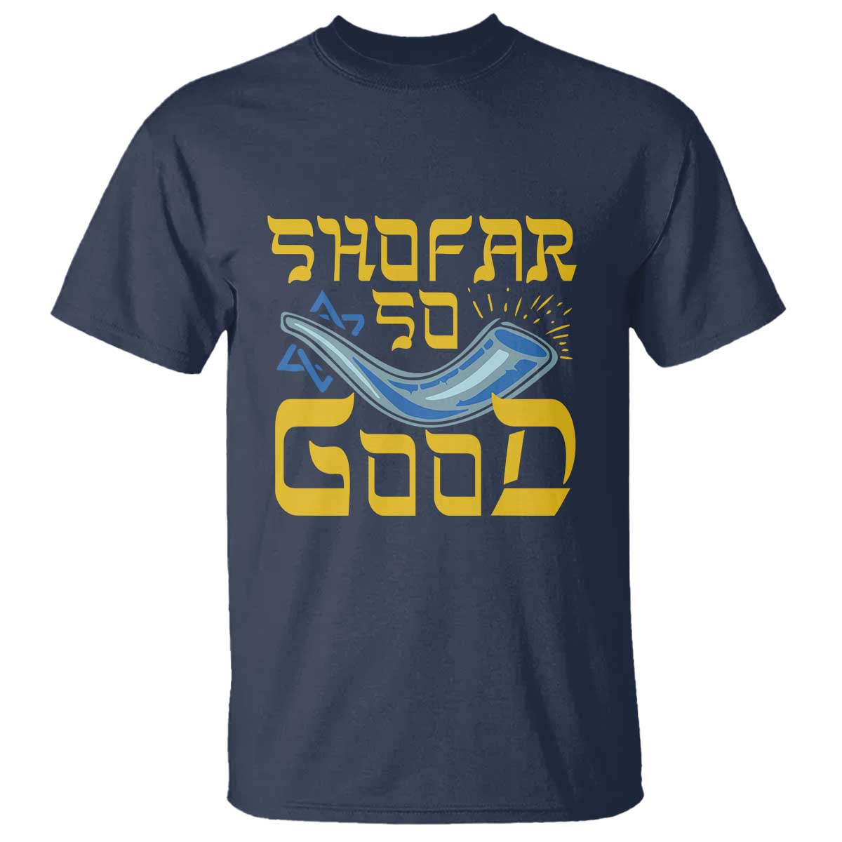 Rosh Hashanah Jewish T Shirt Funny Shofar So Good - Wonder Print Shop