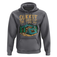Sukkot Hoodie The Season Of Our Joy Jewish Holiday
