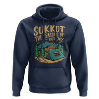 Sukkot Hoodie The Season Of Our Joy Jewish Holiday