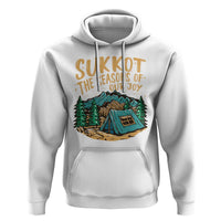 Sukkot Hoodie The Season Of Our Joy Jewish Holiday