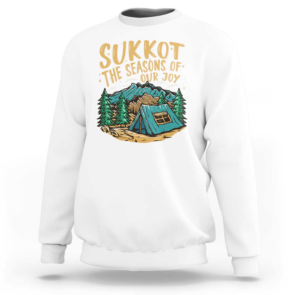 Sukkot Sweatshirt The Season Of Our Joy Jewish Holiday - Wonder Print Shop