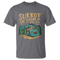 Sukkot T Shirt The Season Of Our Joy Jewish Holiday - Wonder Print Shop