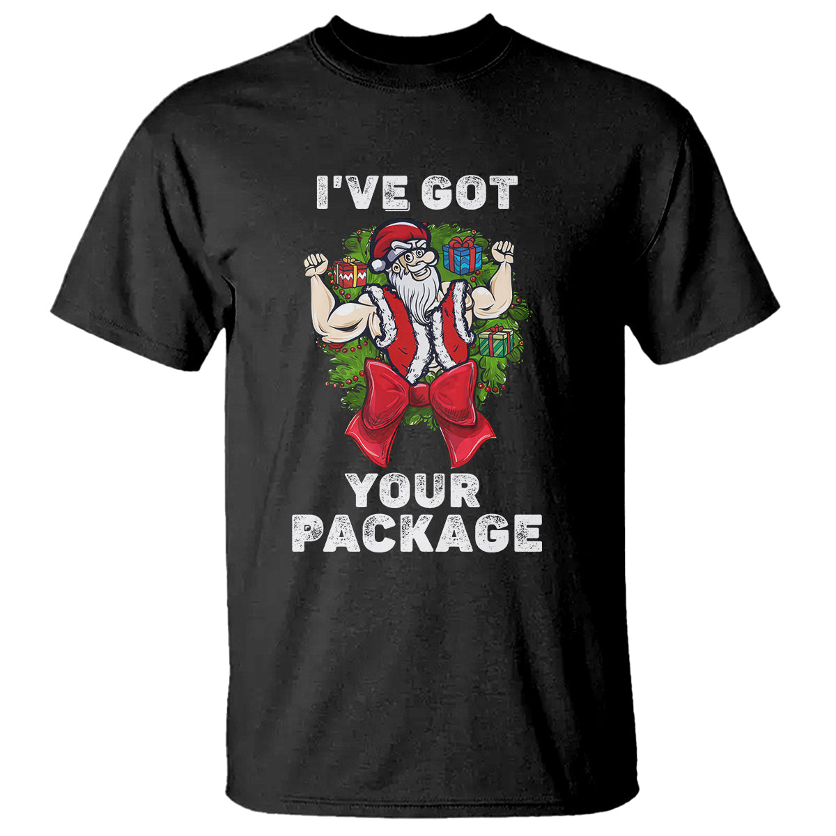 Christmas T Shirt I've Got Your Package Ugly Santa Gymer Gift - Wonder Print Shop