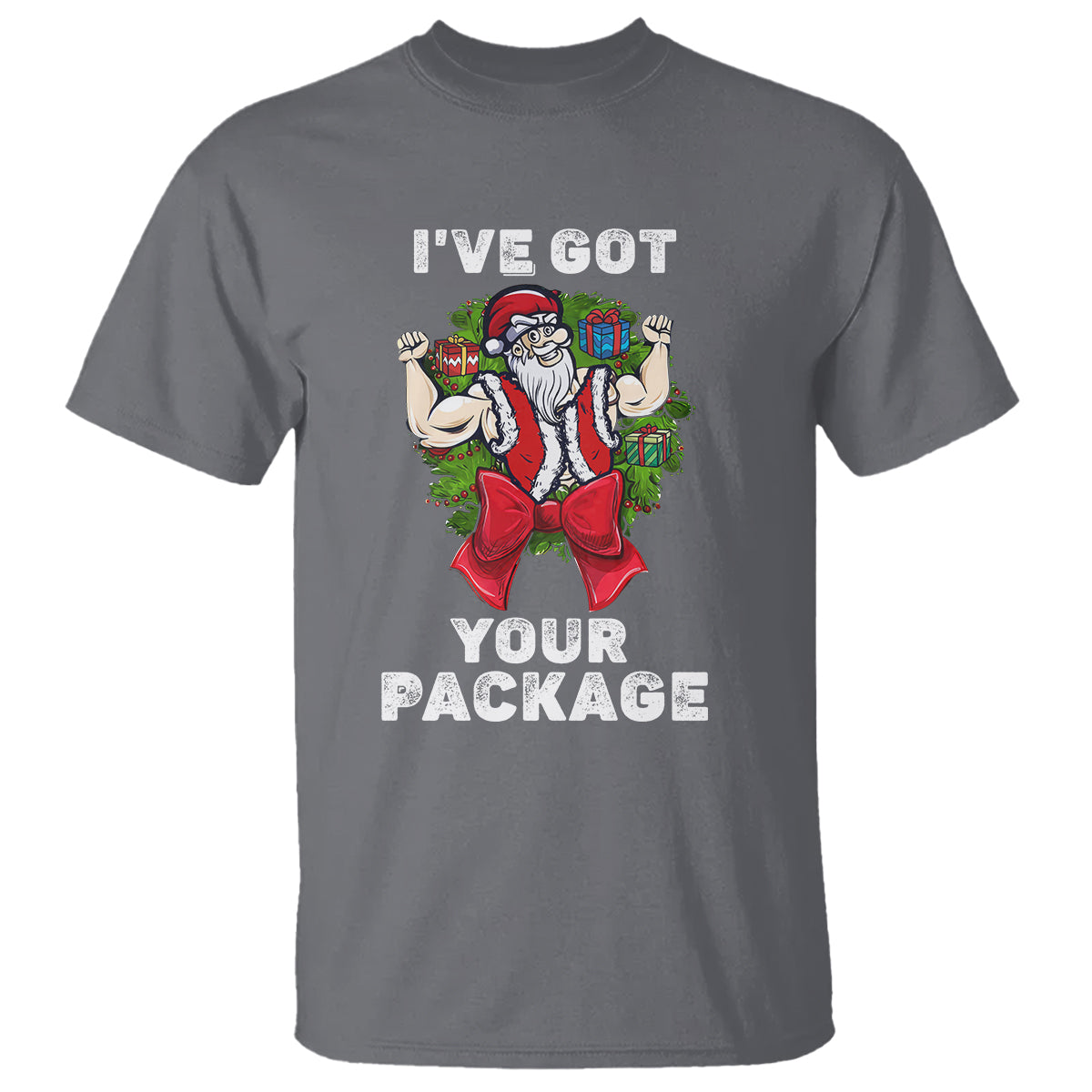 Christmas T Shirt I've Got Your Package Ugly Santa Gymer Gift - Wonder Print Shop