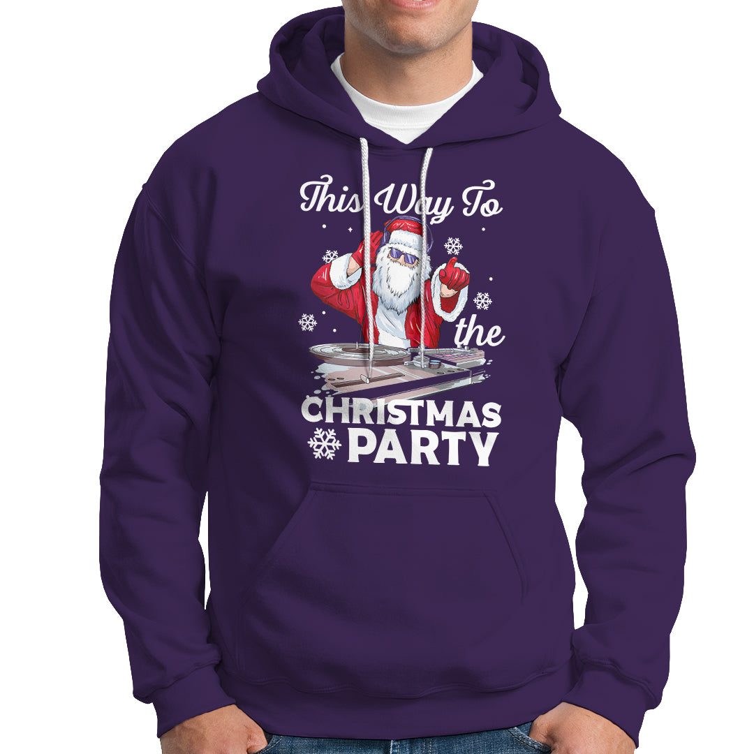 This Way to The Christmas Party Cool Santa DJ Hoodie - Wonder Print Shop