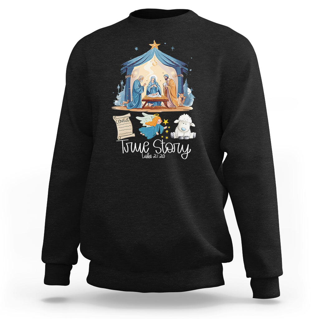 True Story Nativity Christmas Baby God Jesus Christian Sweatshirt - Wonder Print Shop