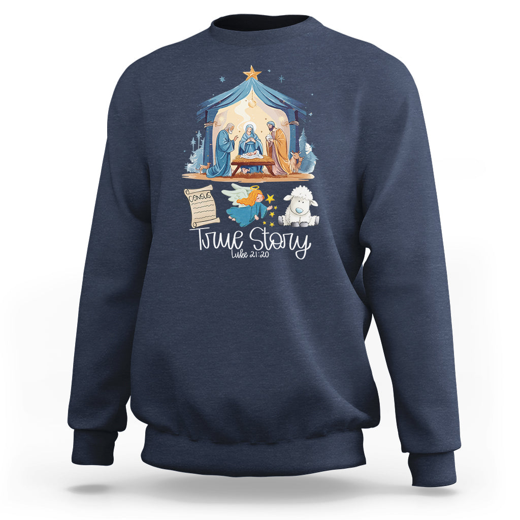 True Story Nativity Christmas Baby God Jesus Christian Sweatshirt - Wonder Print Shop