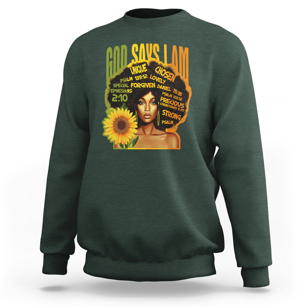 God Says I Am Melanin Strong Unique Black Women Sunflower Sweatshirt - Wonder Print Shop