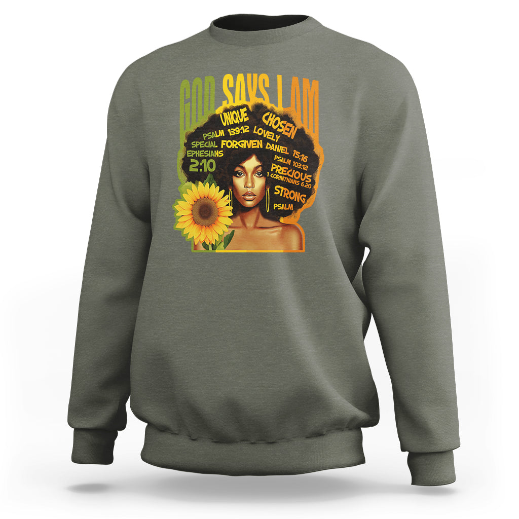 God Says I Am Melanin Strong Unique Black Women Sunflower Sweatshirt - Wonder Print Shop