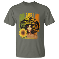 God Says I Am Melanin Strong Unique Black Women Sunflower T Shirt - Wonder Print Shop