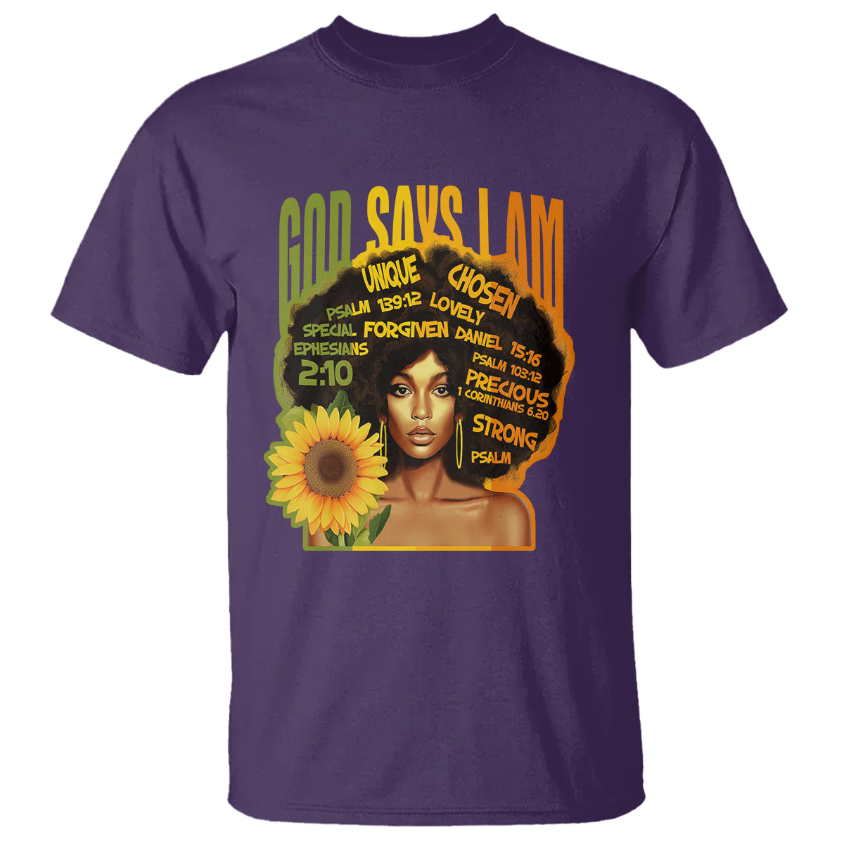 God Says I Am Melanin Strong Unique Black Women Sunflower T Shirt - Wonder Print Shop
