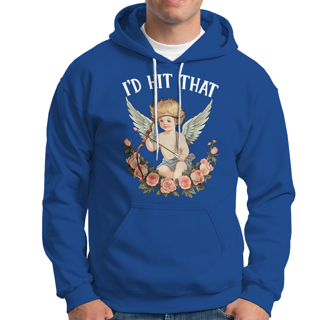 Valentine's Day Hoodie I'd Hit That Cupid Vintage Art Rose - Wonder Print Shop