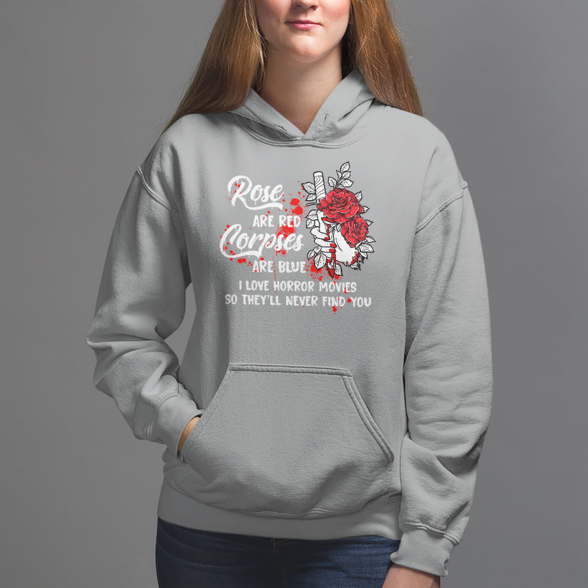 Valentine's Day Hoodie Roses Are Red Corpses Are Blue Horror Rose Bloody - Wonder Print Shop